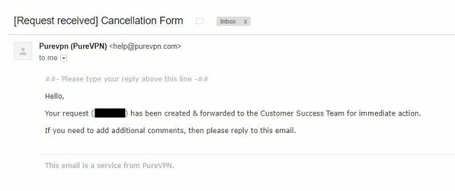Screenshot of PureVPN's email response about the confirmation for received cancellation form of PureVPN's account