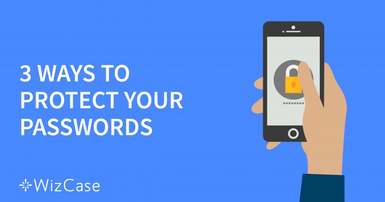 How to Keep Your Passwords Unexposed Online