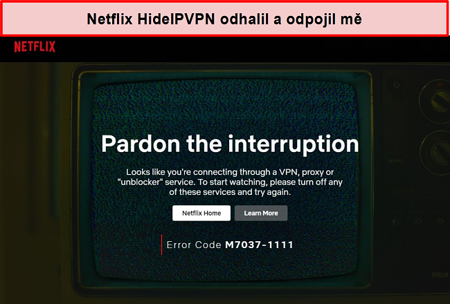 Screenshot chyby Netflixu, když spojení HideIPVPN vypadlo.