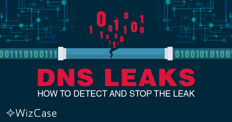 DNS Leaks: Ultimate Guide to Finding and Fixing them in 2026