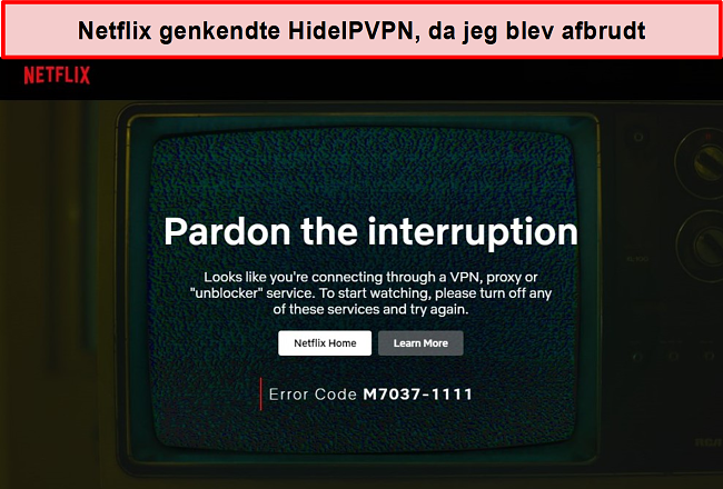 Skærmbillede af Netflix-fejl, da forbindelsen til HideIPVPN faldt.