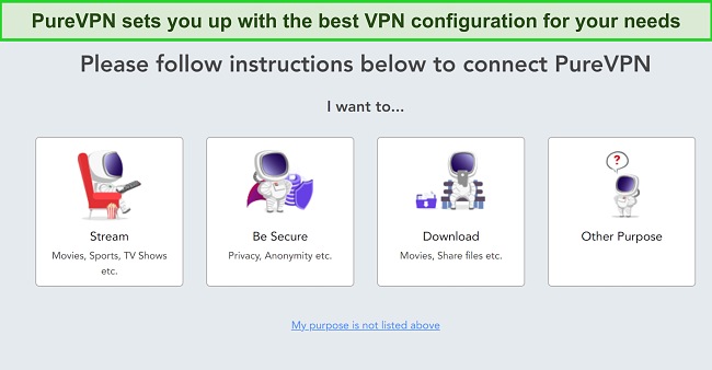 Screenshot of PureVPN's customized installation options for different VPN uses.