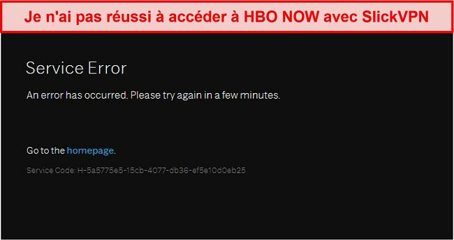 Capture d'écran de SlickVPN bloqué par HBO NOW