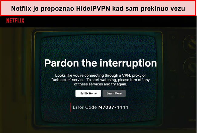 Snimka zaslona pogreške Netflixa kada je veza HideIPVPN pala.