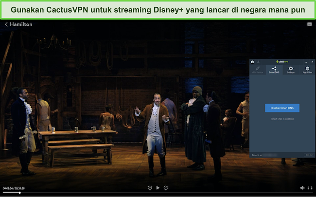 Tangkapan layar Hamilton berhasil streaming di Disney + dengan CactusVPN terkoneksi