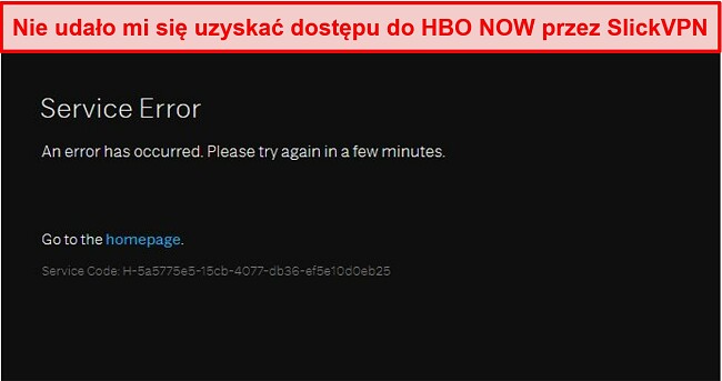 Zrzut ekranu przedstawiający blokowanie SlickVPN przez HBO NOW