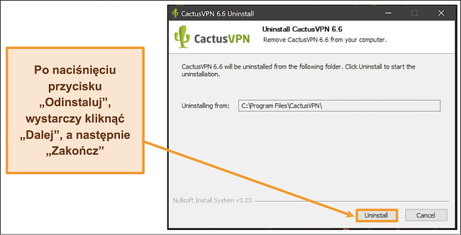 Zrzut ekranu pokazujący, jak zakończyć odinstalowywanie CactusVPN z poziomu kreatora deinstalacji