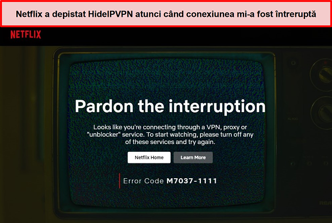 Captură de ecran a erorii Netflix când conexiunea HideIPVPN a renunțat.