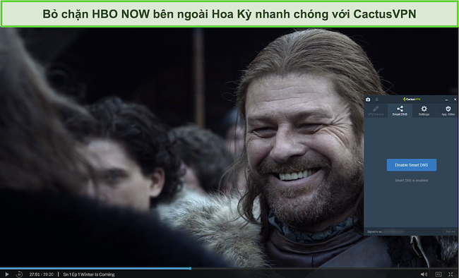 Ảnh chụp màn hình Game of Thrones phát trực tuyến thành công trên HBO NOW với CactusVPN được kết nối