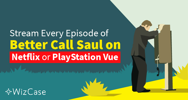 How to Watch Better Call Saul Season 6 in 2023 (US & Abroad)