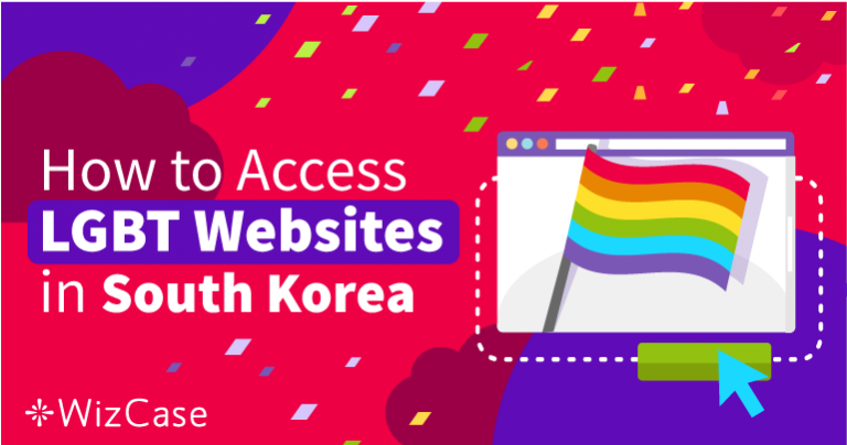 How to Access LGBT Websites in South Korea