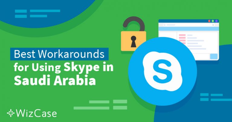 How to Access Skype While Visiting Saudi Arabia