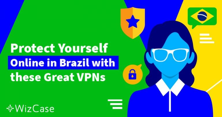 7 Best VPNs for Brazil (Updated With Local Servers in 2026)