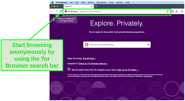 Use the Tor Browser search bar to browse anonymously.