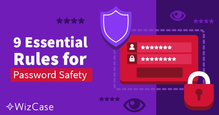 9 Essential Rules for Password Safety