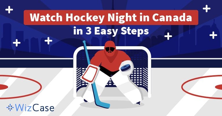 How to Stream Hockey Night in Canada Safely (2026)