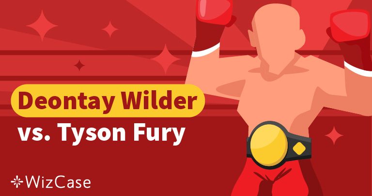 How to Watch Fury vs Wilder 2 From Anywhere