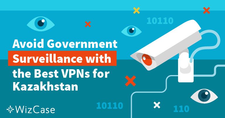 7 Best VPNs for Kazakhstan to Stay Anonymous in 2026