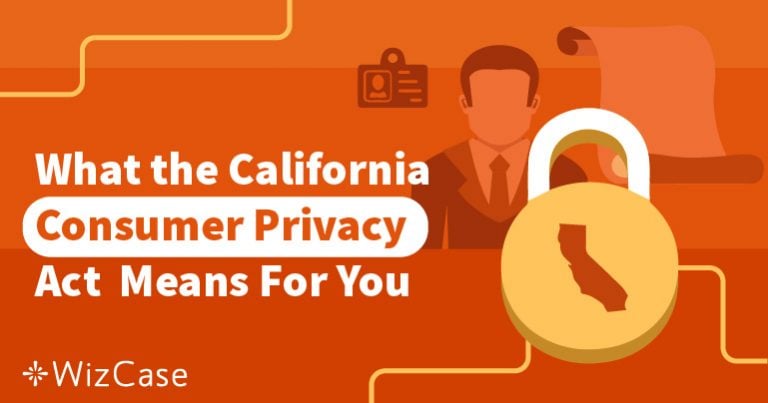 What Is the New California Consumer Privacy Act? Full Guide