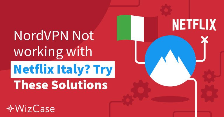 Does NordVPN Work With Netflix Italia? (Tested in 2026)