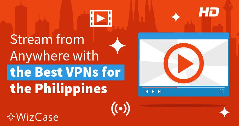 7 Best VPNs for the Philippines to Stay Anonymous in 2026