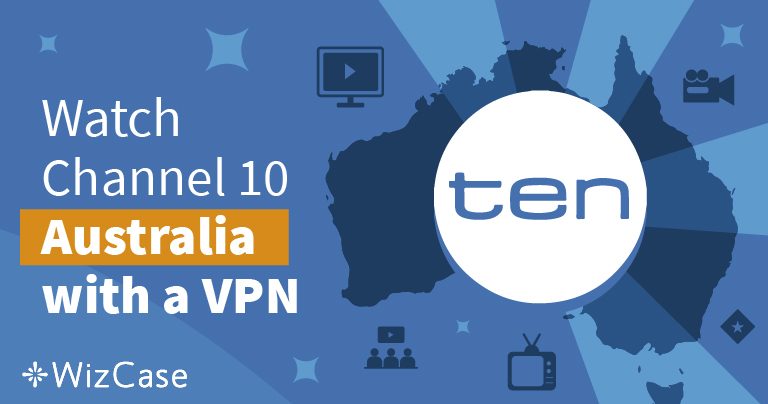 How to Watch 10 Play Australia With a VPN (Updated 2026)