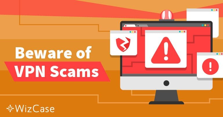 10 Worst VPN Scams to Avoid in 2026 (+ Tips for Staying Safe)