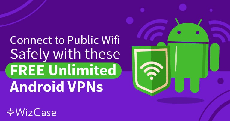 5 Best Fastest Free Vpns For Android In 2021 Easy Setup