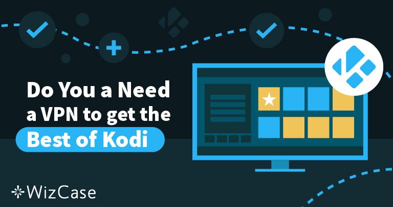 3 Reasons to Use a VPN With Kodi (Tested 2026)