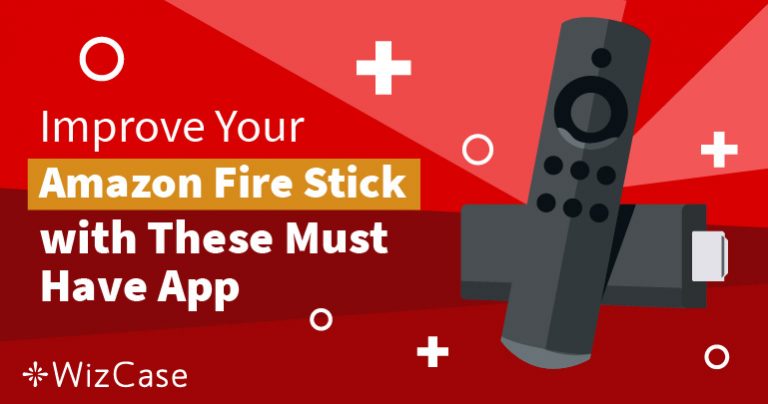 Top 19 Amazon FireStick Apps