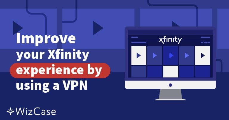 7 Best VPNs for Comcast Xfinity + Router Setup in 2026