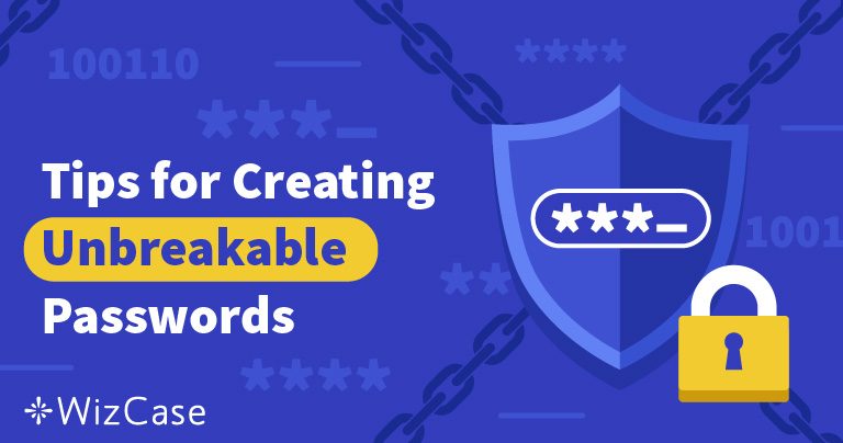 9 Tips to Create A Strong Password That You&rsquo;ll Never Forget