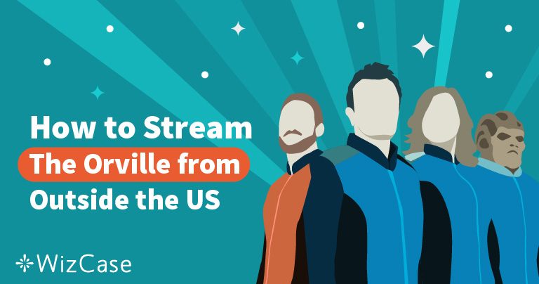 Stream The Orville Outside the US (REALLY WORKS) With This Hack