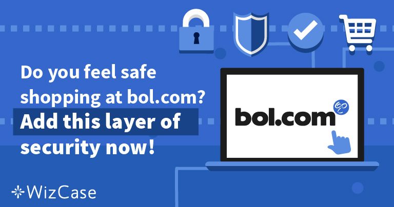 How to Shop Safely at bol.com With a VPN in 2026