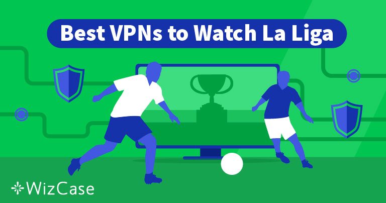 How to Live Stream La Liga Matches Without Cable in 2026