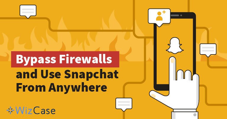 3 Best VPNs for Snapchat in 2026 (Proven to Bypass Firewalls)