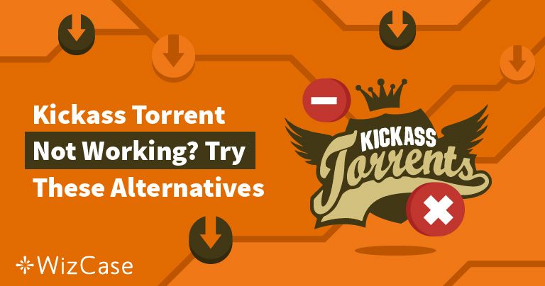 10 Best Kickass Torrent Alternatives: Tested in 2026
