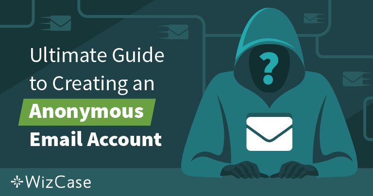 How to Send an Anonymous Email