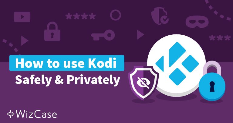 Is Kodi Safe and Legal? What Precautions Should You Take?