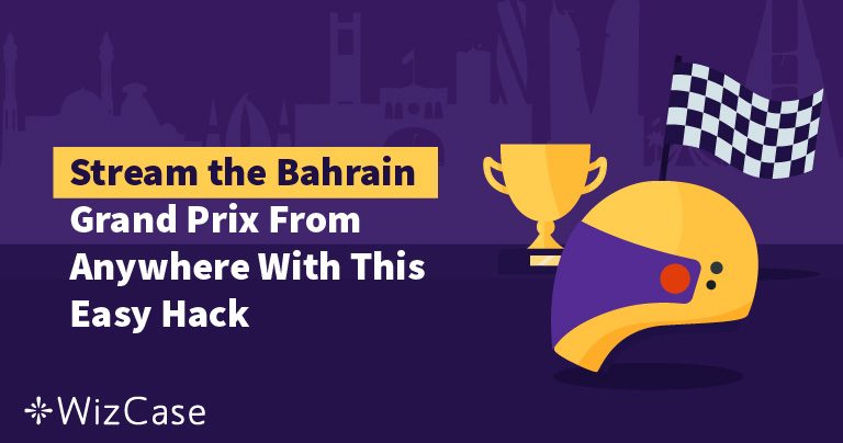How to Stream the 2019 Bahrain Grand Prix for Free