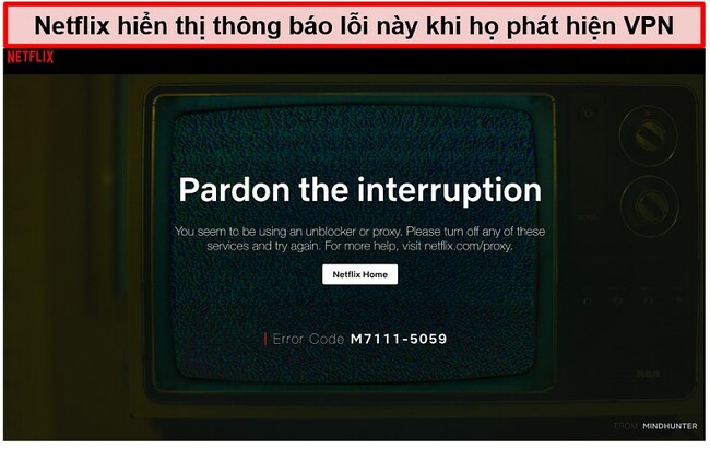 Ảnh chụp màn hình thông báo lỗi Netflix khi sử dụng VPN, proxy hoặc trình mở khóa