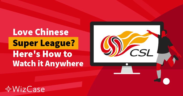 Love Chinese Super League? Here&rsquo;s How to Watch it Anywhere