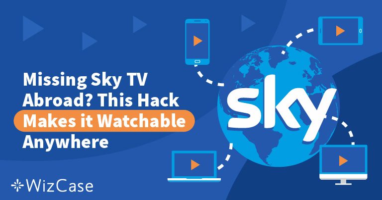 Missing Sky TV Abroad? This Hack Makes it Watchable Anywhere