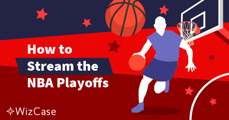 How to Watch the 2021 NBA Playoffs From Anywhere