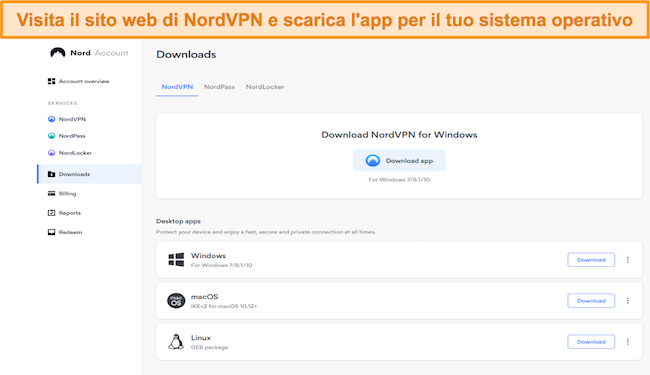 Visita il sito web di NordVPN per scaricare l'app per il tuo sistema operativo