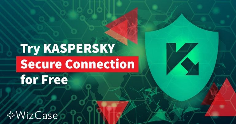 How to Get a Free Trial for Kaspersky Secure Connection