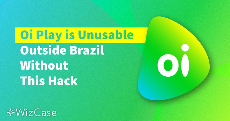 Oi Play is Unusable Outside Brazil Without This Hack