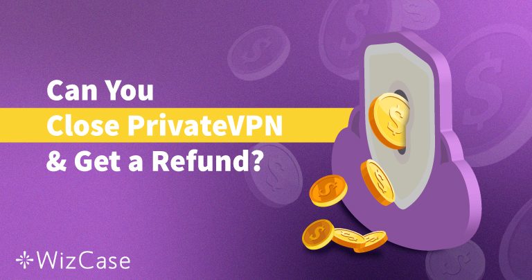 How to Cancel PrivateVPN and Get a Refund (Tested 2026)