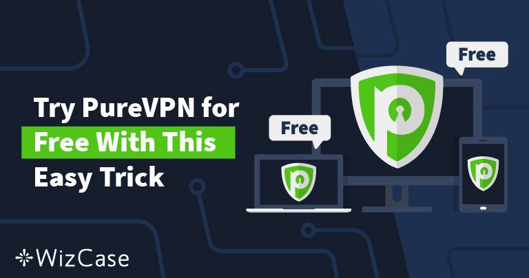 How to get a Free 31-Day Trial of PureVPN