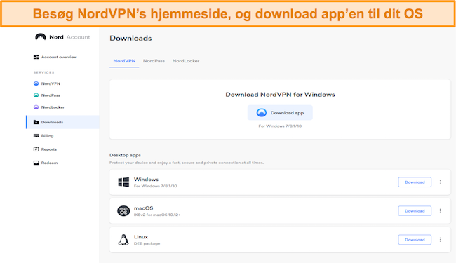 Besøg NordVPNs hjemmeside for at downloade app til dit OS